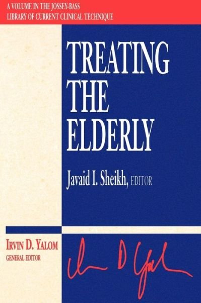 Treating the Elderly - JI Sheikh - Bøger - John Wiley & Sons Inc - 9780787902193 - 19. april 1996
