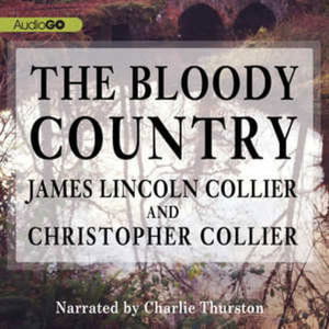 Cover for James Lincoln Collier · The Bloody Country Lib/E (CD) (2013)