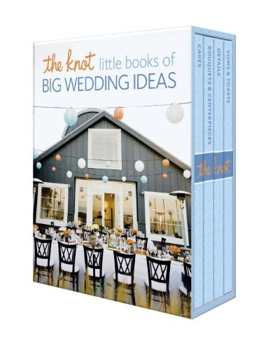 Cover for Carley Roney · The Knot Little Books of Big Wedding Ideas: Cakes; Bouquets &amp; Centerpieces; Vows &amp; Toasts; and Details (Gebundenes Buch) (2014)