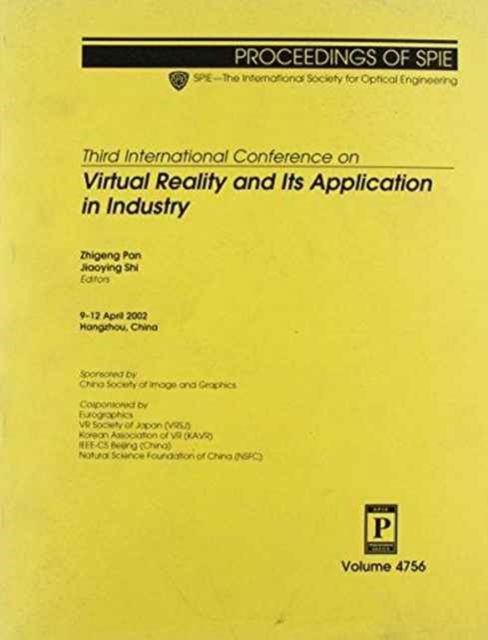 Third International Conference on Virtual Reality and Its Application in Industry (Proceedings of SPIE) - Pan - Bøger - SPIE Press - 9780819445193 - 30. april 2003