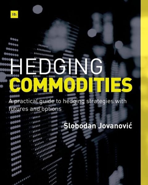 Cover for Slobodan Jovanovic · Hedging Commodities (Paperback Bog) (2014)