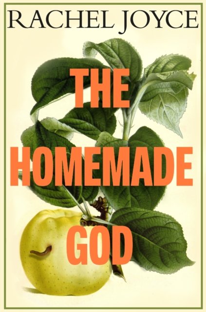 Cover for Rachel Joyce · The Homemade God (Hardcover bog) (2025)