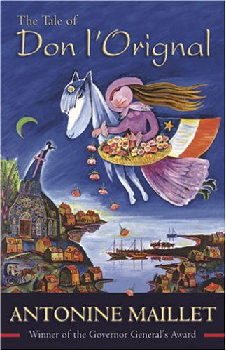 Cover for Antonine Maillet · The Tale of Don L'Orignal (Paperback Book) [First edition] (2004)