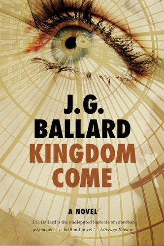 Cover for J. G. Ballard · Kingdom Come: a Novel (Pocketbok) [Reprint edition] (2013)