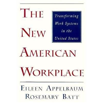 Cover for Eileen Appelbaum · The New American Workplace: Transforming Work Systems in the United States (Paperback Bog) (1993)