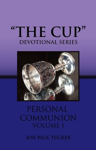 Cover for Jon Paul Tucker · The Cup (Paperback Book) (2009)