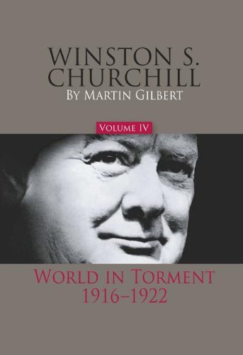 Cover for Martin Gilbert · Winston S. Churchill, Volume 4: World in Torment, 1916-1922 (Official Biography of Winston S. Churchill) (Hardcover Book) [2nd edition] (2008)