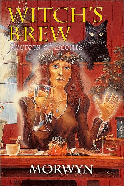 Cover for Morwyn · Witch's Brew: Secrets of Scents (Paperback Book) (1997)