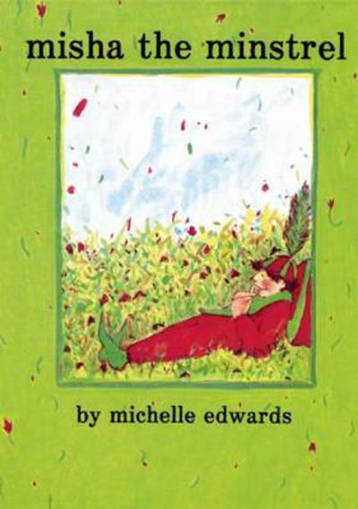 Cover for Michelle Edwards · Misha, the minstrel (Book) (1996)