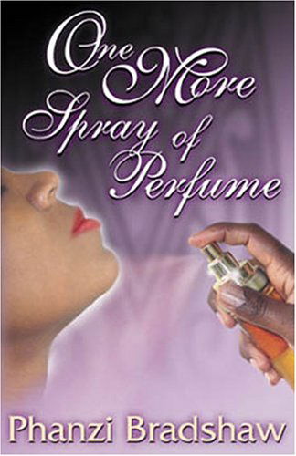 Cover for Phanzi Bradshaw · One More Spray of Perfume (Paperback Book) (2003)