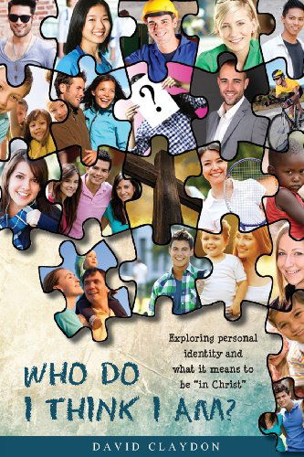 Cover for David Claydon · Who Do I Think I Am? (Paperback Book) (2013)