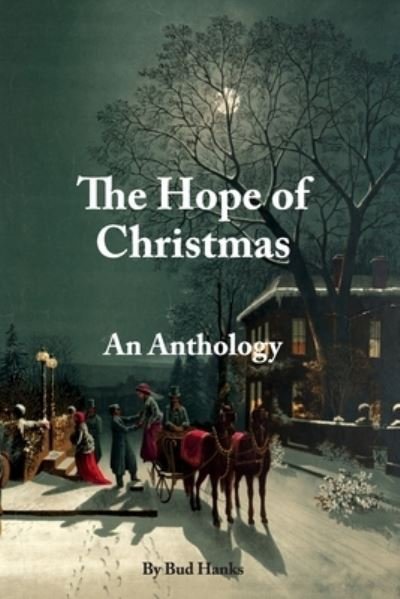 Cover for Bud Hanks · The Hope of Christmas (Paperback Book) (2020)