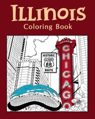 Illinois Coloring Book - Paperland - Books - Blurb, Incorporated - 9781006707193 - July 3, 2024