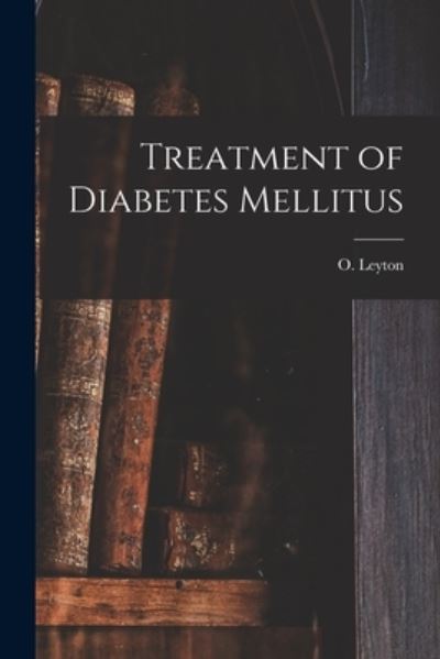 Cover for LLC Creative Media Partners · Treatment of Diabetes Mellitus (Paperback Book) (2021)