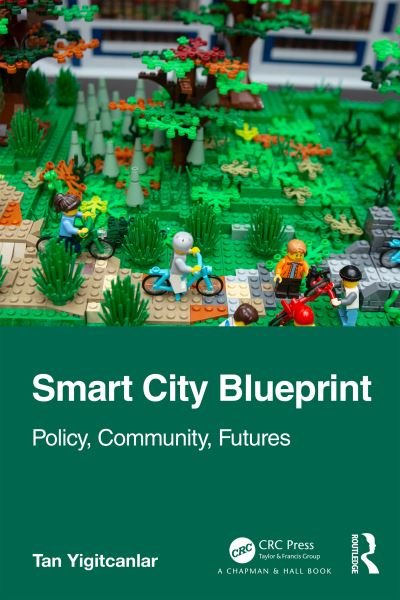 Cover for Yigitcanlar, Tan (QUT, Australia) · Smart City Blueprint: Policy, Community, Futures (Paperback Bog) (2023)