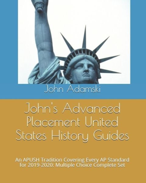 John Adamski · John's Advanced Placement United States History Guides (Paperback Book) (2019)