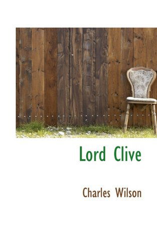 Cover for Charles Wilson · Lord Clive (Paperback Book) (2009)