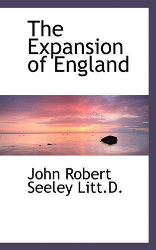 Cover for John Robert Seeley · The Expansion of England (Paperback Book) (2009)