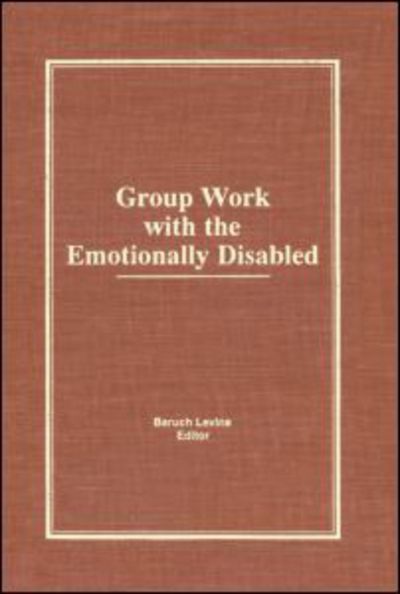 Cover for Baruch Levine · Group Work With the Emotionally Disabled (Paperback Book) (2015)