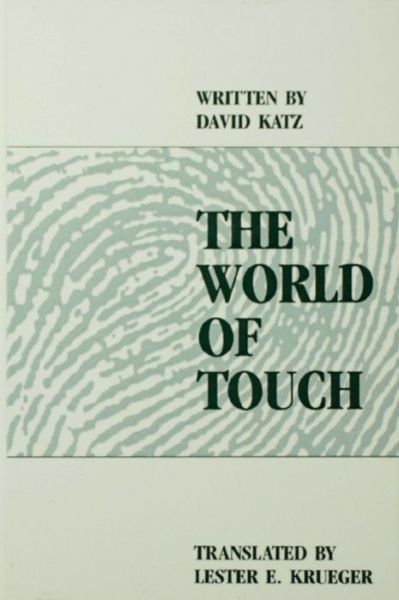 The World of Touch - David Katz - Livres - Taylor & Francis Ltd - 9781138998193 - 29 janvier 2016