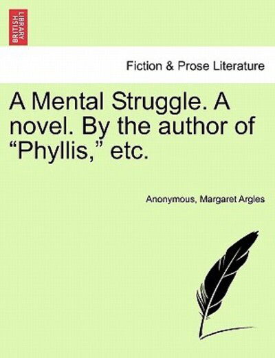 Cover for Anonymous · A Mental Struggle. a Novel. by the Author of (Paperback Book) (2011)