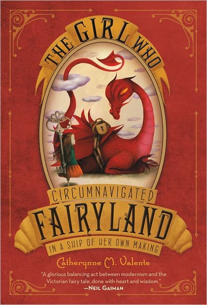 Cover for Catherynne M. Valente · The Girl Who Circumnavigated Fairyland in a Ship of Her Own Making - Fairyland (Paperback Bog) (2012)