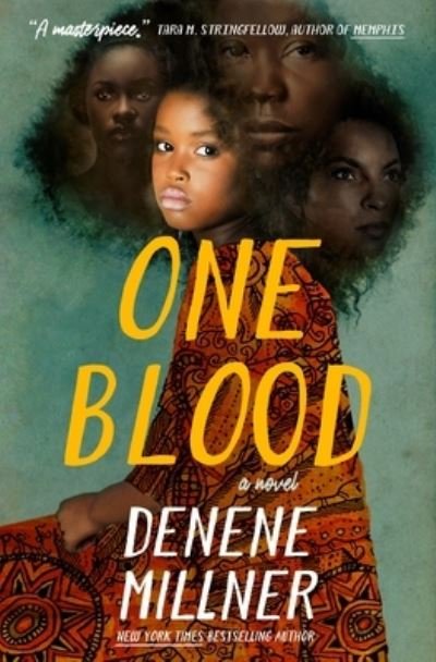 Cover for Denene Millner · One Blood: A Novel (Inbunden Bok) (2023)