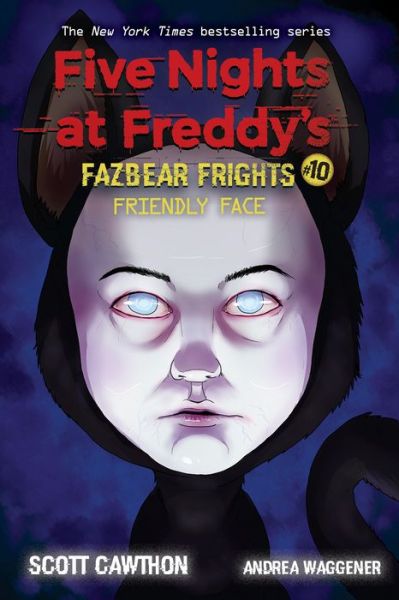 Cover for Scott Cawthon · Friendly Face (Five Nights at Freddy's: Fazbear Frights #10) - Five Nights at Freddy's (Taschenbuch) (2021)