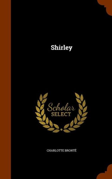 Cover for Charlotte Bronte · Shirley (Hardcover bog) (2015)