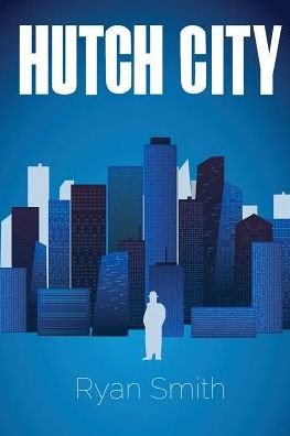 Cover for Ryan Smith · Hutch City (Paperback Bog) (2020)