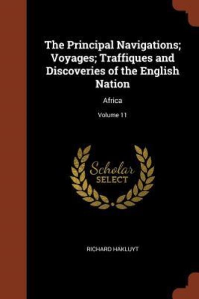 Cover for Richard Hakluyt · The Principal Navigations; Voyages; Traffiques and Discoveries of the English Nation (Paperback Book) (2017)