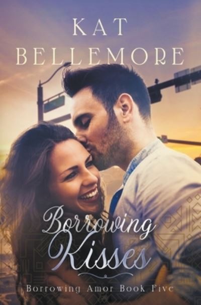 Cover for Kat Bellemore · Borrowing Kisses (Paperback Book) (2020)