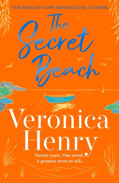 The Secret Beach: The stunning, escapist and gorgeously romantic new novel from the Sunday Times bestselling author - Veronica Henry - Livres - Orion Publishing Co - 9781398703193 - 20 juin 2024