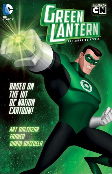 Cover for Art Baltazar · Green Lantern: The Animated Series (Taschenbuch) (2013)