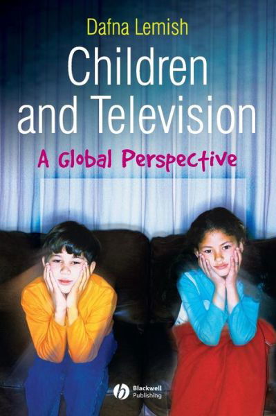 Cover for Lemish, Dafna (Tel Aviv University) · Children and Television: A Global Perspective (Taschenbuch) (2006)