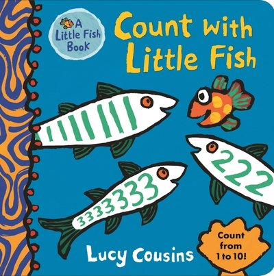 Cover for Lucy Cousins · Count with Little Fish - Little Fish (Kartonbuch) (2018)