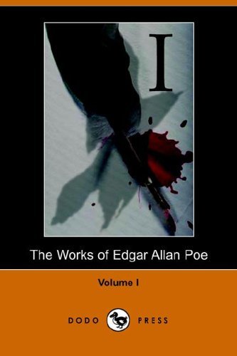 Works of Edgar Allan Poe - Volume 1 - Edgar Allan Poe - Livros - Dodo Press - 9781406501193 - 25 de outubro de 2005