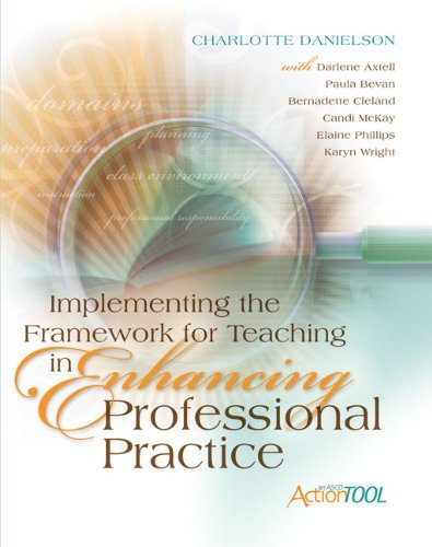 Cover for Charlotte Danielson · Implementing the Framework for Teaching in Enhancing Professional Practice: An ASCD Action Tool (Paperback Book) (2009)