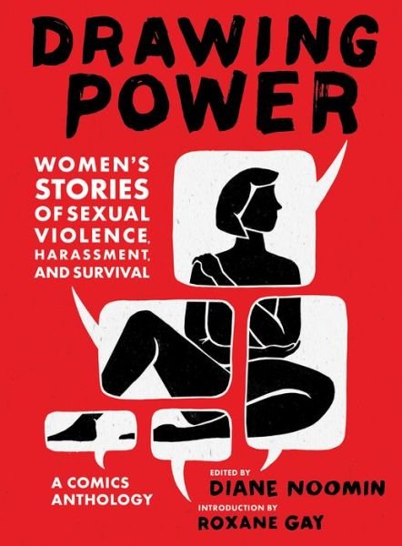 Cover for Roxane Gay · Drawing Power: Women's Stories of Sexual Violence, Harassment, and Survival (Paperback Bog) (2019)