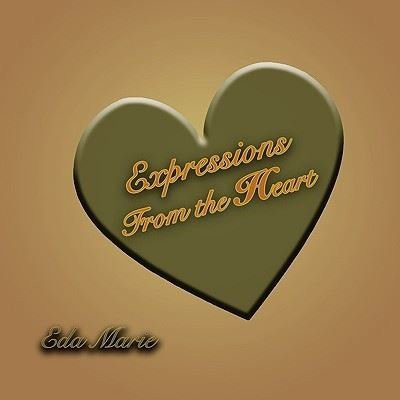 Cover for Eda Marie · Expressions from the Heart (Paperback Bog) (2008)