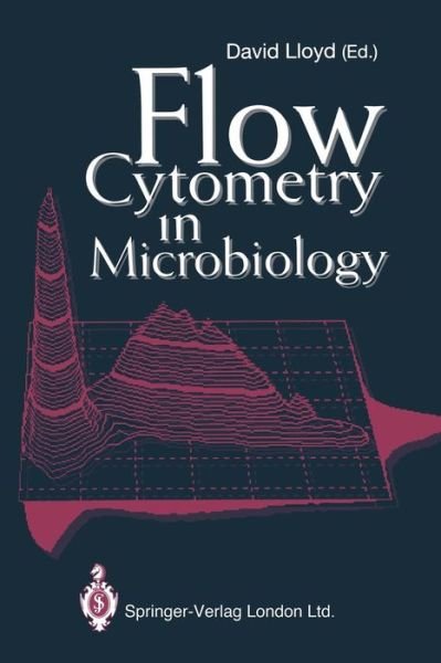 Cover for David Lloyd · Flow Cytometry in Microbiology (Pocketbok) [Softcover reprint of the original 1st ed. 1993 edition] (2013)