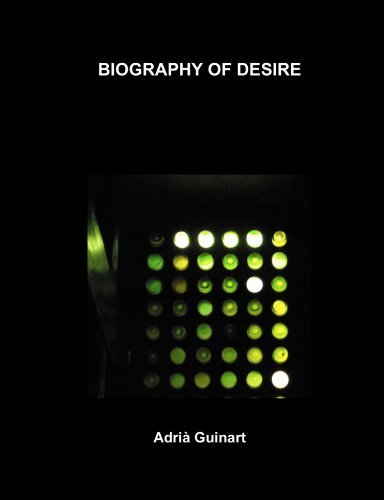 Cover for Adrià Guinart · Biography of Desire (Paperback Book) (2012)