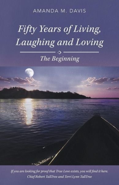 Cover for Amanda M. Davis · Fifty Years of Living, Laughing and Loving: the Beginning (Paperback Book) (2014)