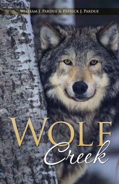 Cover for William  J. Pardue · Wolf Creek (Paperback Book) (2014)