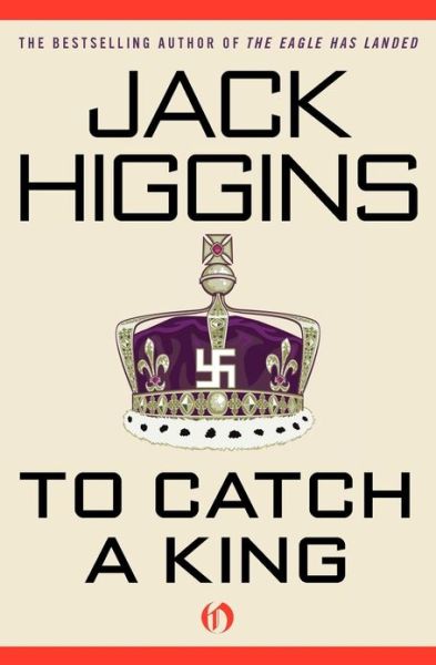 Cover for Jack Higgins · To Catch a King (Paperback Book) (2010)