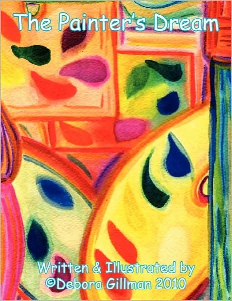 Cover for Debora Gillman · The Painter's Dream (Taschenbuch) (2010)