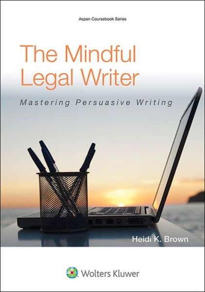 Cover for Brown · Persuasive Legal Writing (Book) (2016)