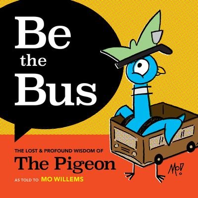 Cover for Mo Willems · Be the Bus (Bok) (2023)
