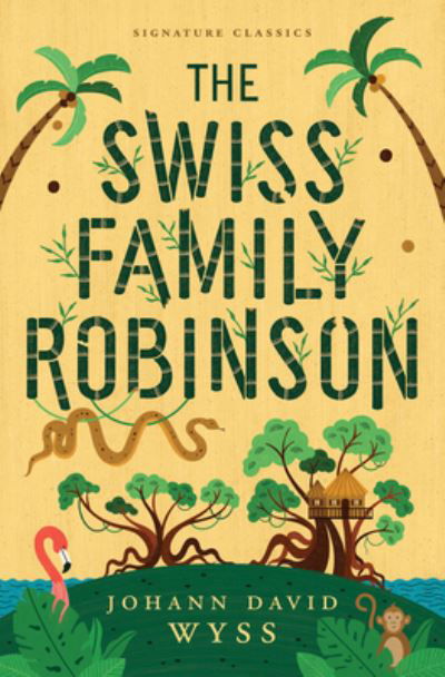 Cover for Johann David Wyss · The Swiss Family Robinson - Children's Signature Editions (Taschenbuch) (2023)