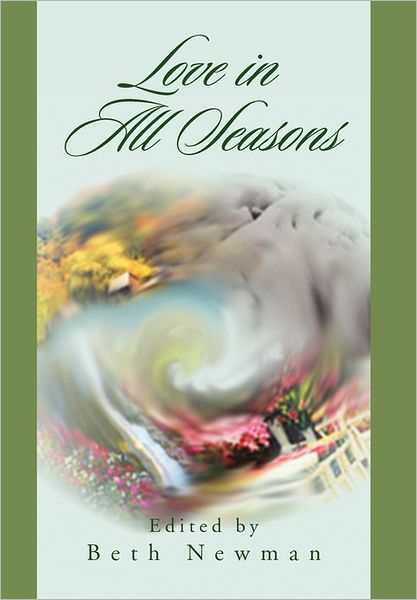 Cover for Beth Newman · Love in All Seasons (Hardcover Book) (2011)